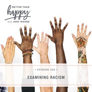 Examining Racism