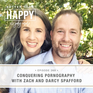 Conquering Pornography with Zach and Darcy Spafford