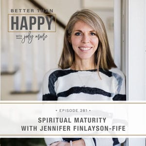 Spiritual Maturity with Jennifer Finlayson-Fife