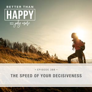 The Speed of Your Decisiveness