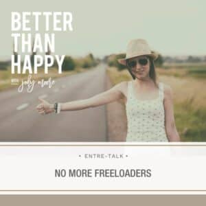 Better Than Happy Jody Moore | No More Freeloaders