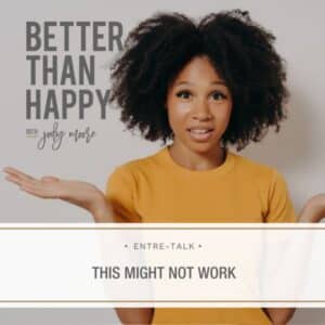 Better Than Happy Jody Moore | This Might Not Work