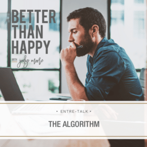 Better Than Happy Jody Moore | The Algorithm