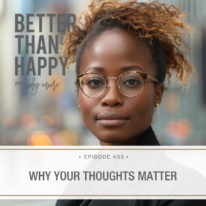 Better Than Happy Jody Moore | The Year of Radical Confidence