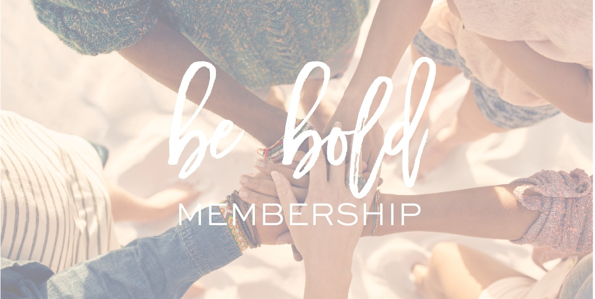 Four people standing in a circle join hands in the center; overlaid text reads "be bold MEMBERSHIP.