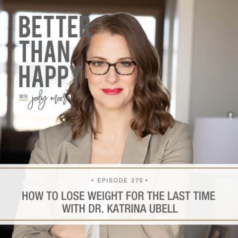 How to Lose Weight for the Last Time with Dr. Katrina Ubell